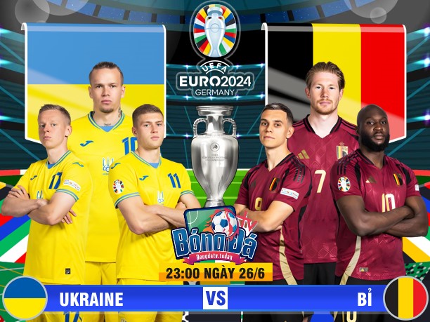 Nhận định Euro 2024 Bỉ vs Ukraine 23h00 ngày 26/06/2024