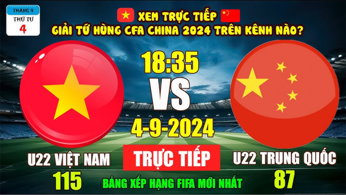 Soi kèo bóng đá U22 Việt Nam vs U22 Trung Quốc lúc 18h35 ngày 04/09/2024